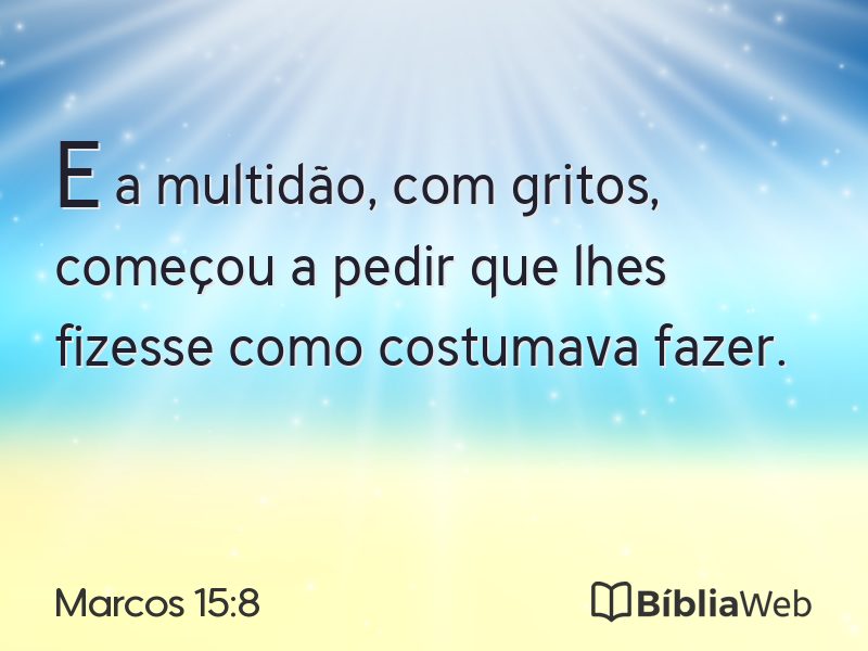 Marcos 15:8 em imagem para compartilhar