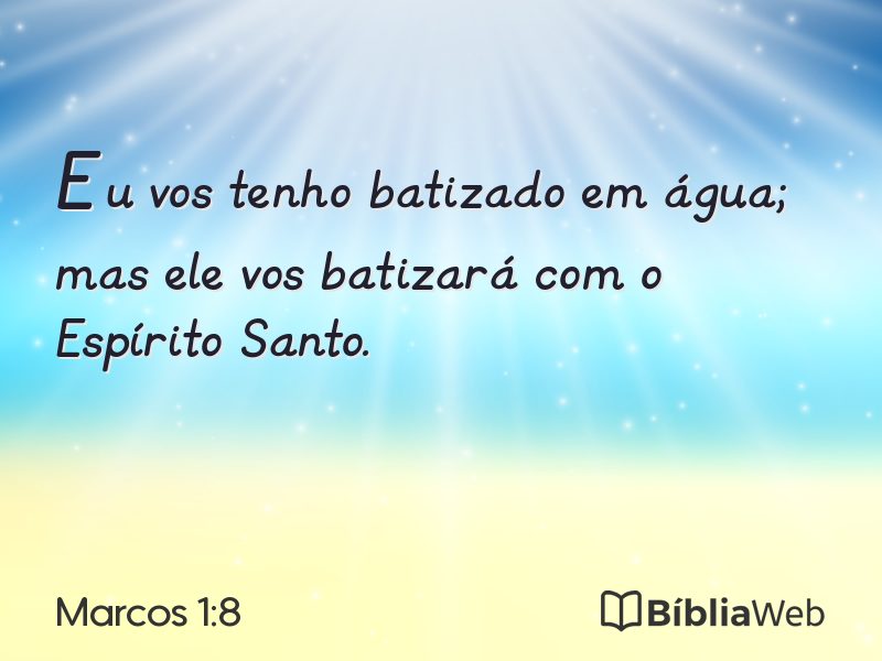 Marcos 1:8 em imagem para compartilhar