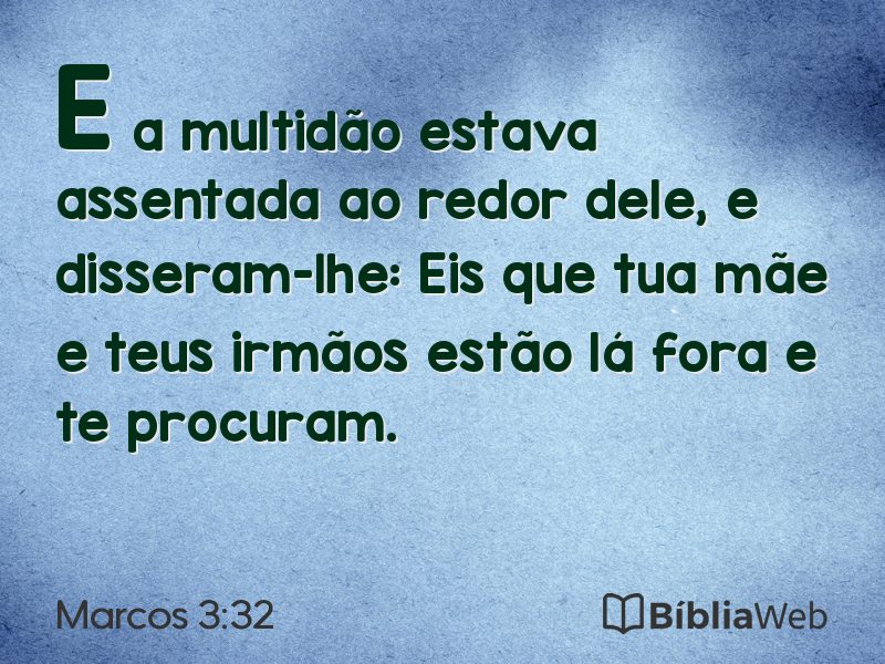 Marcos 3:32 em imagem para compartilhar