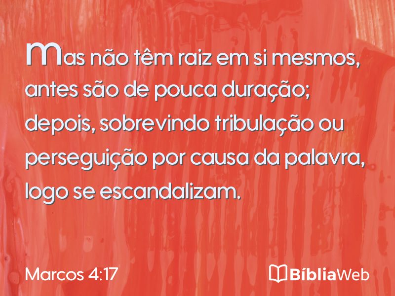 Marcos 4:17 em imagem para compartilhar