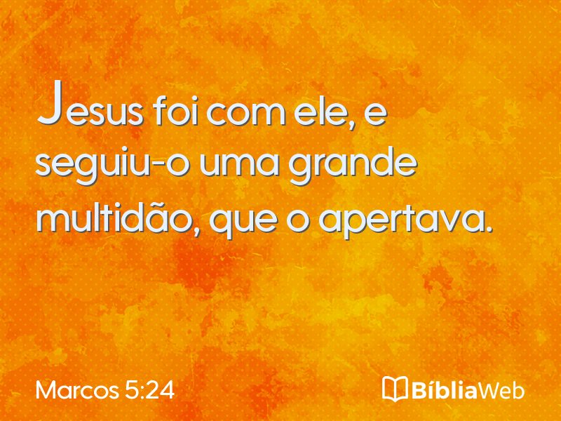 Marcos 5:24 em imagem para compartilhar