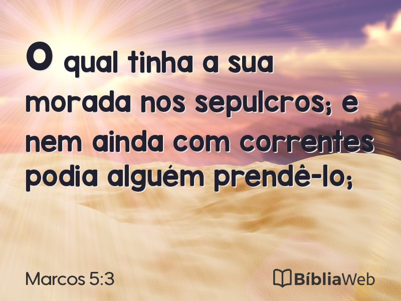 Marcos 5:3 em imagem para compartilhar