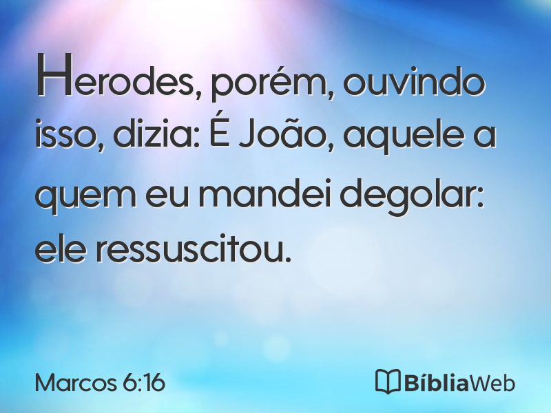 Marcos 6:16 em imagem para compartilhar