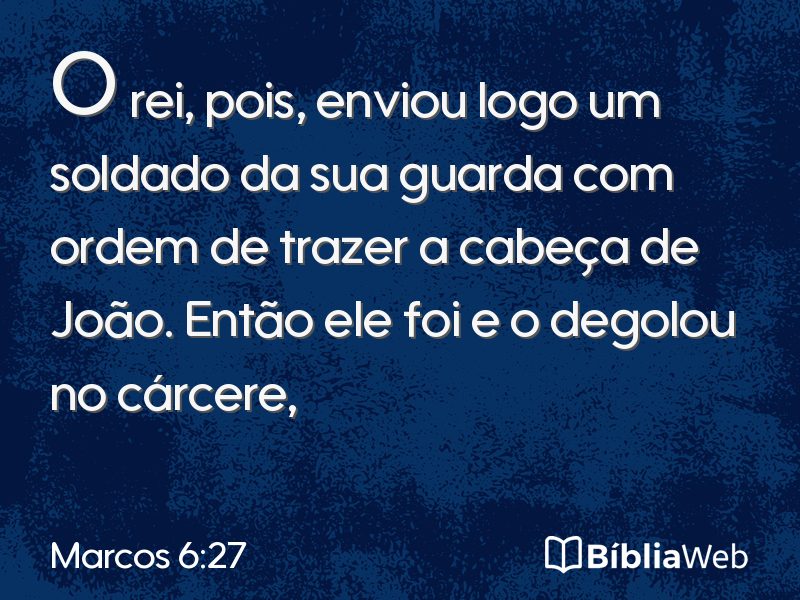 Marcos 6:27 em imagem para compartilhar