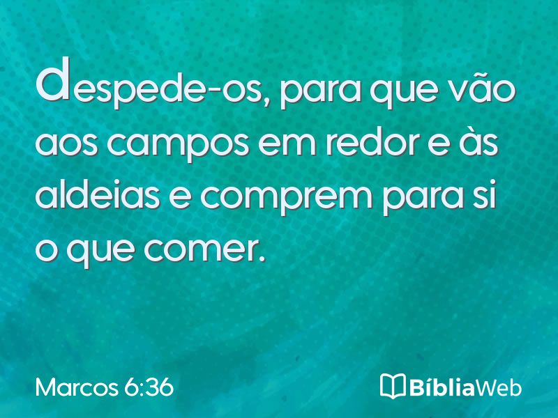 Marcos 6:36 em imagem para compartilhar