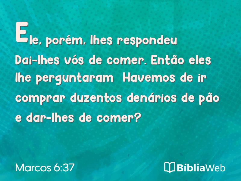 Marcos 6:37 em imagem para compartilhar
