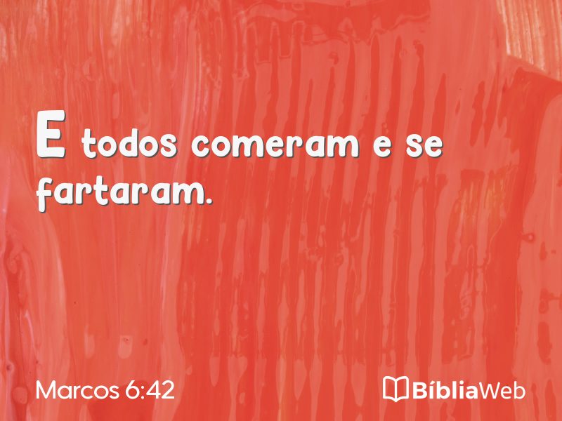 Marcos 6:42 em imagem para compartilhar