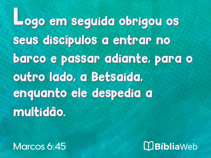 Marcos 6:45 em imagem para compartilhar