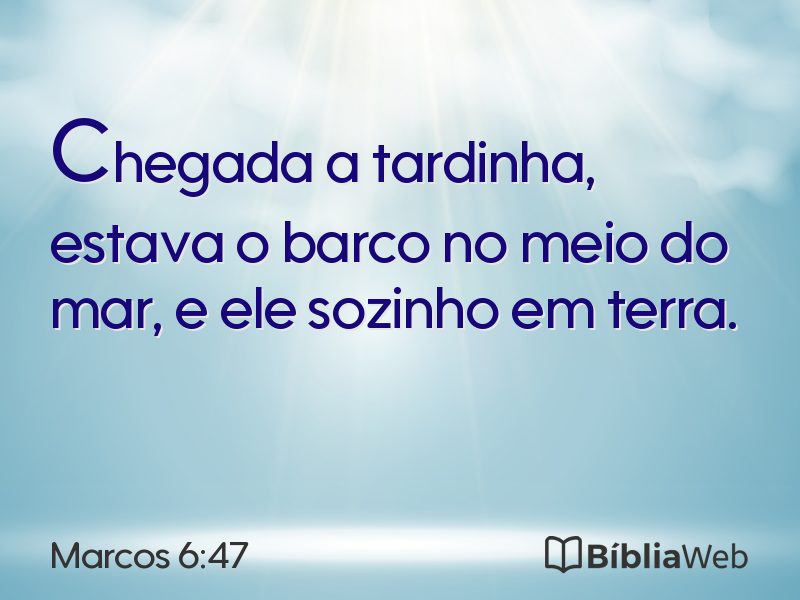 Marcos 6:47 em imagem para compartilhar