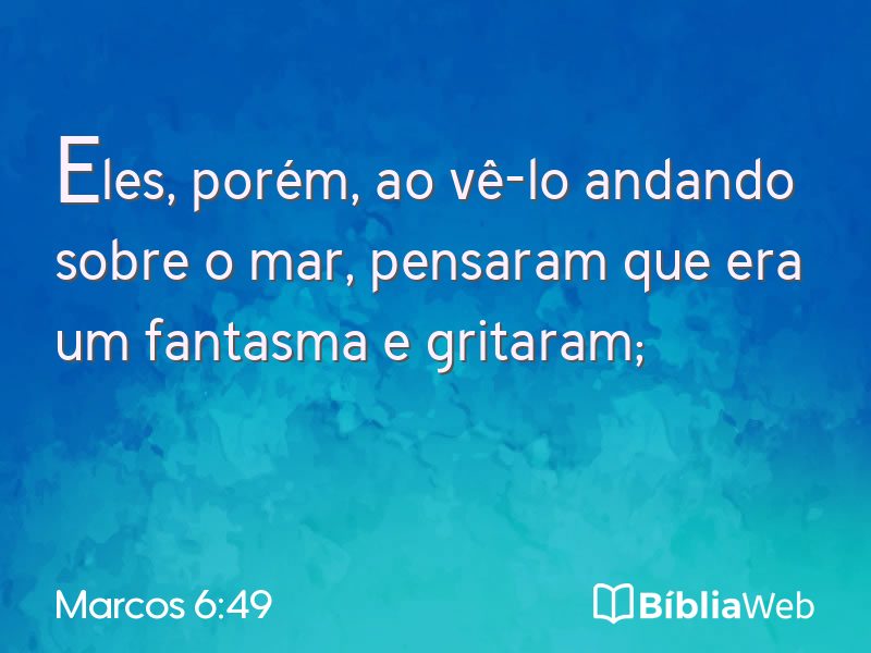 Marcos 6:49 em imagem para compartilhar
