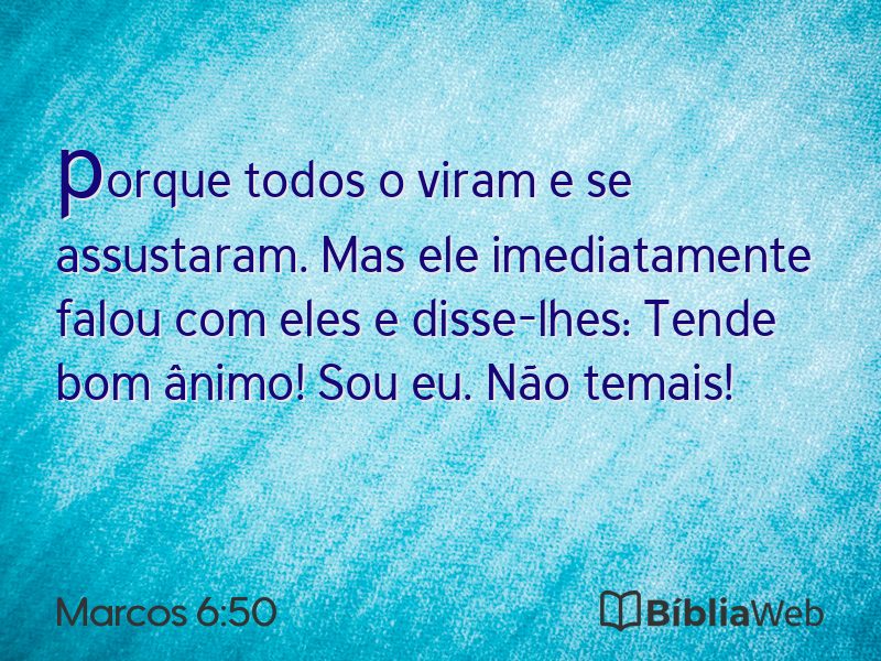 Marcos 6:50 em imagem para compartilhar