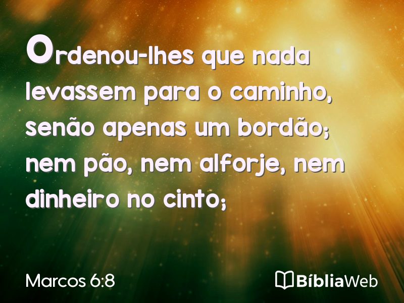 Marcos 6:8 em imagem para compartilhar