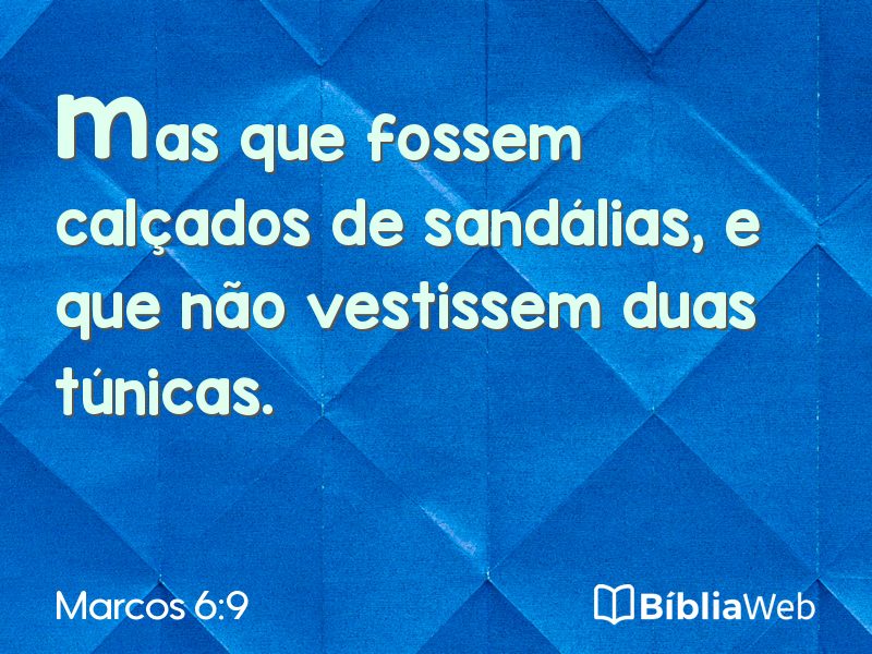 Marcos 6:9 em imagem para compartilhar