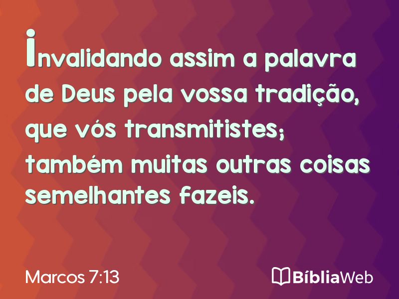 Marcos 7:13 em imagem para compartilhar