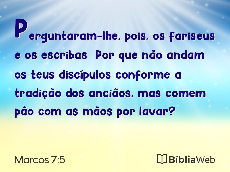 Marcos 7:5 em imagem para compartilhar