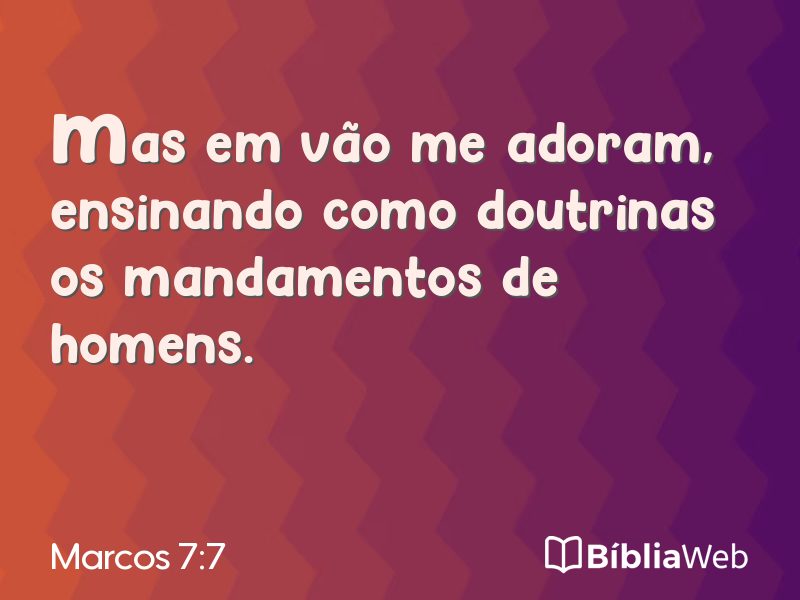 Marcos 7:7 em imagem para compartilhar