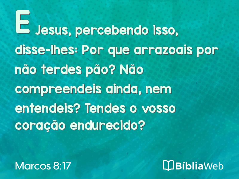 Marcos 8:17 em imagem para compartilhar