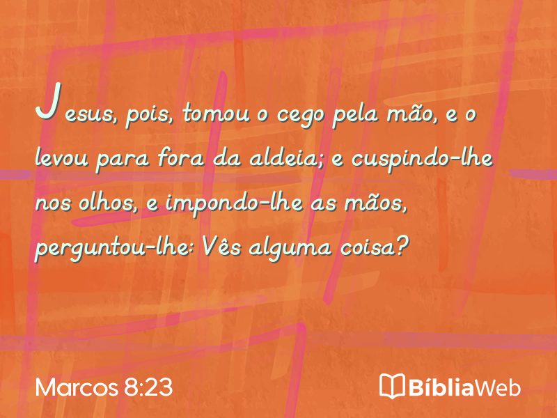 Marcos 8:23 em imagem para compartilhar