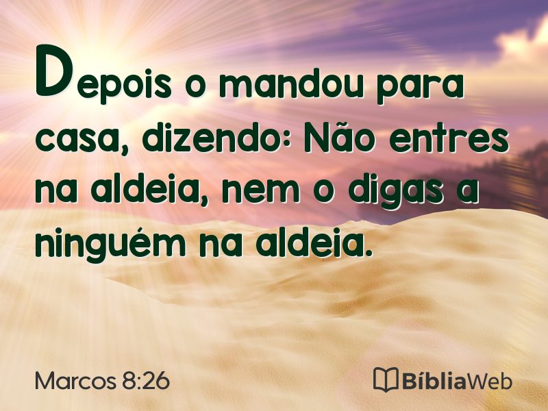 Marcos 8:26 em imagem para compartilhar