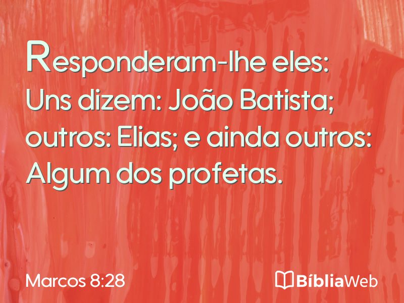 Marcos 8:28 em imagem para compartilhar