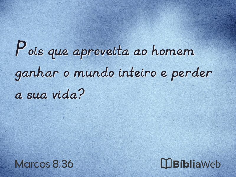 Marcos 8:36 em imagem para compartilhar