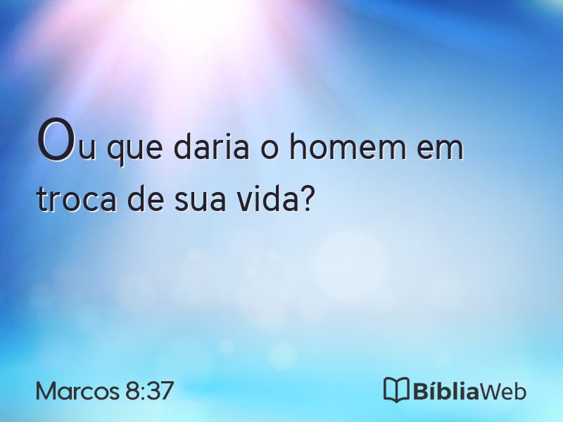 Marcos 8:37 em imagem para compartilhar