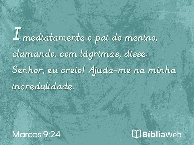 Marcos 9:24 em imagem para compartilhar