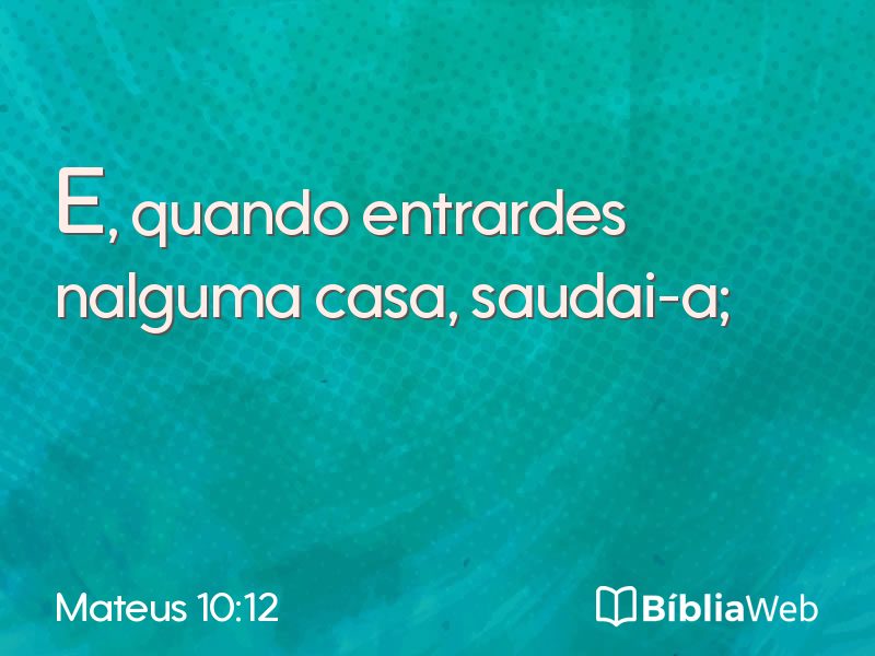 Mateus 10:12 em imagem para compartilhar