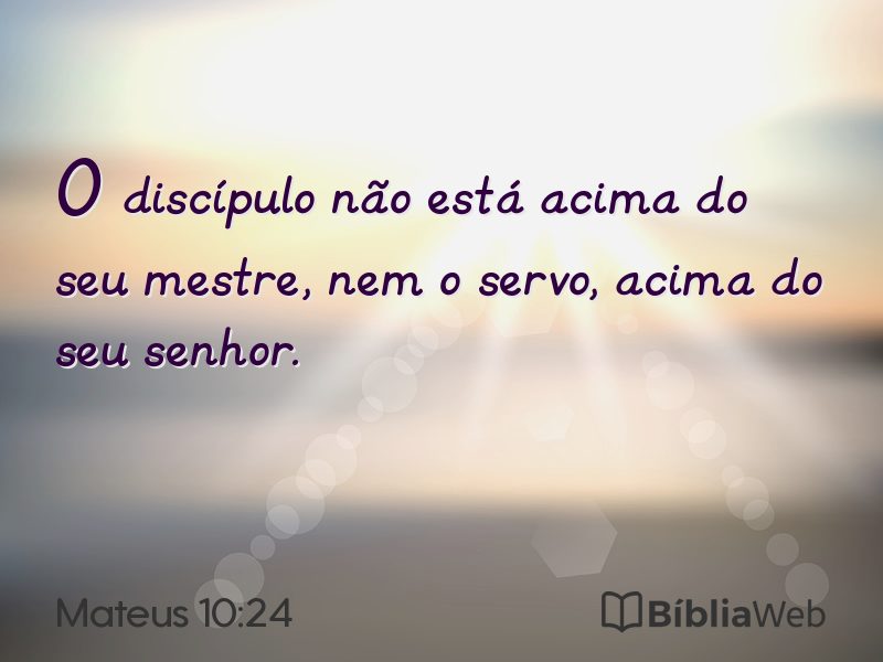 Mateus 10:24 em imagem para compartilhar