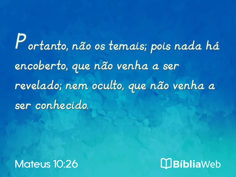 Mateus 10:26 em imagem para compartilhar