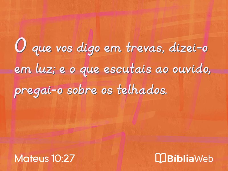 Mateus 10:27 em imagem para compartilhar
