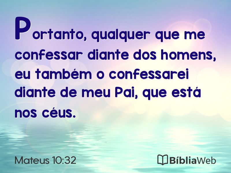 Mateus 10:32 em imagem para compartilhar