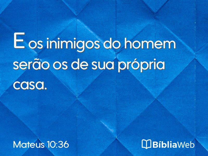 Mateus 10:36 em imagem para compartilhar