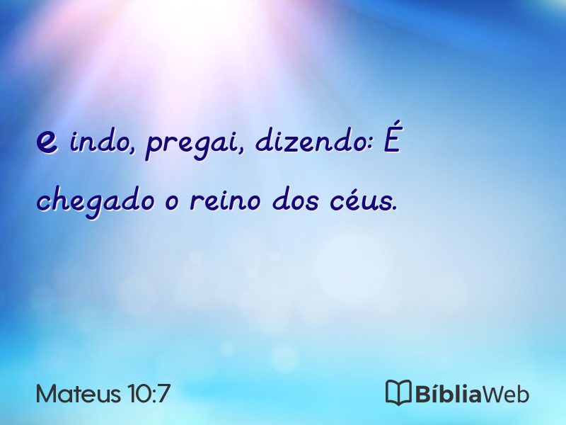 Mateus 10:7 em imagem para compartilhar