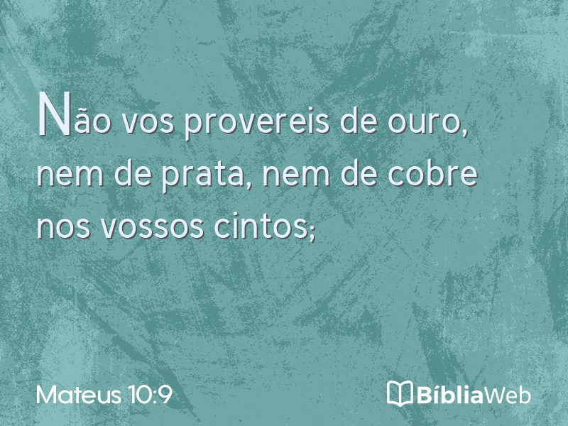 Mateus 10:9 em imagem para compartilhar