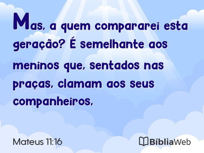 Mateus 11:16 em imagem para compartilhar