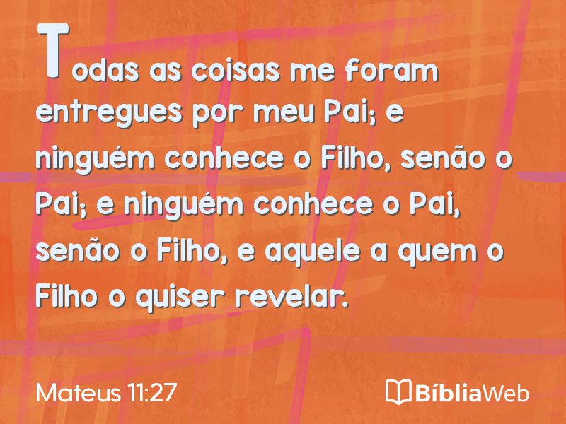 Mateus 11:27 em imagem para compartilhar
