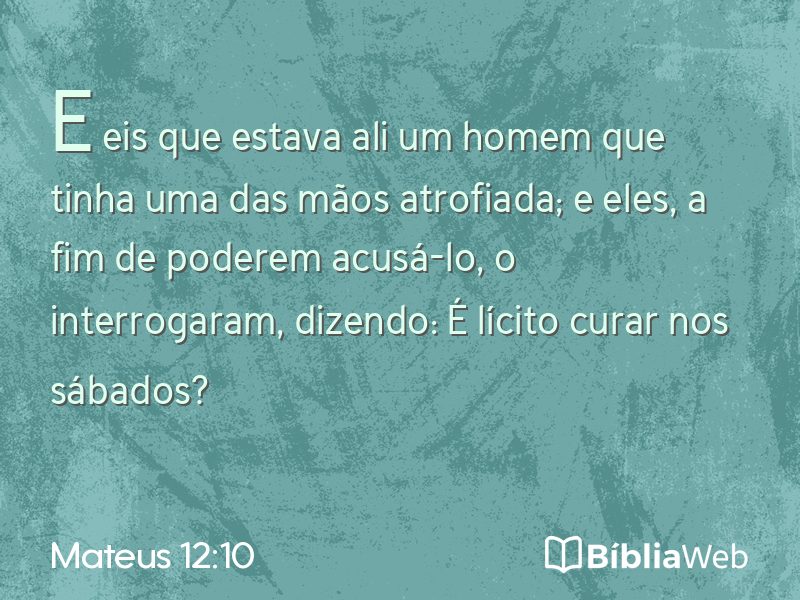 Mateus 12:10 em imagem para compartilhar