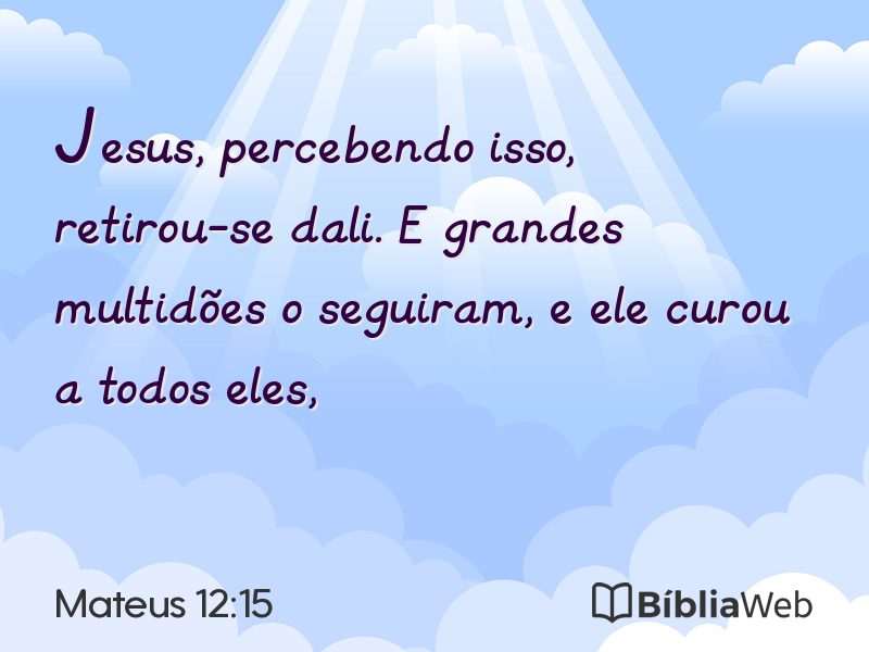 Mateus 12:15 em imagem para compartilhar