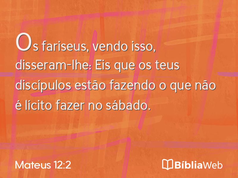 Mateus 12:2 em imagem para compartilhar