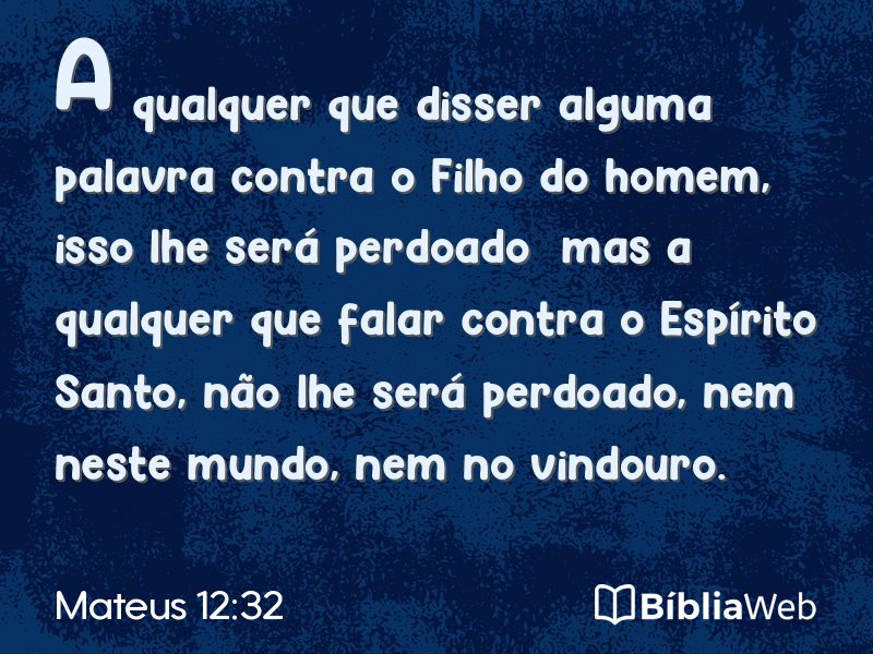 Mateus 12:32 em imagem para compartilhar