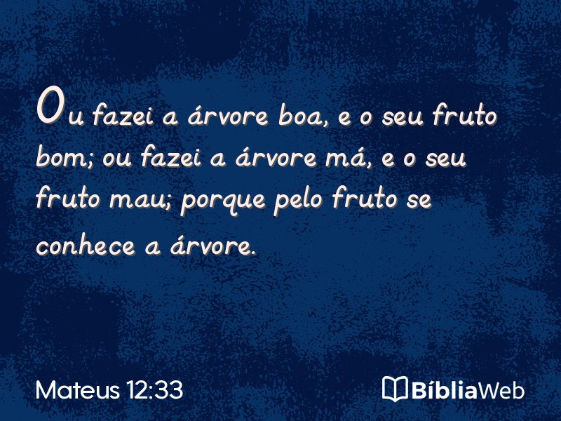 Mateus 12:33 em imagem para compartilhar