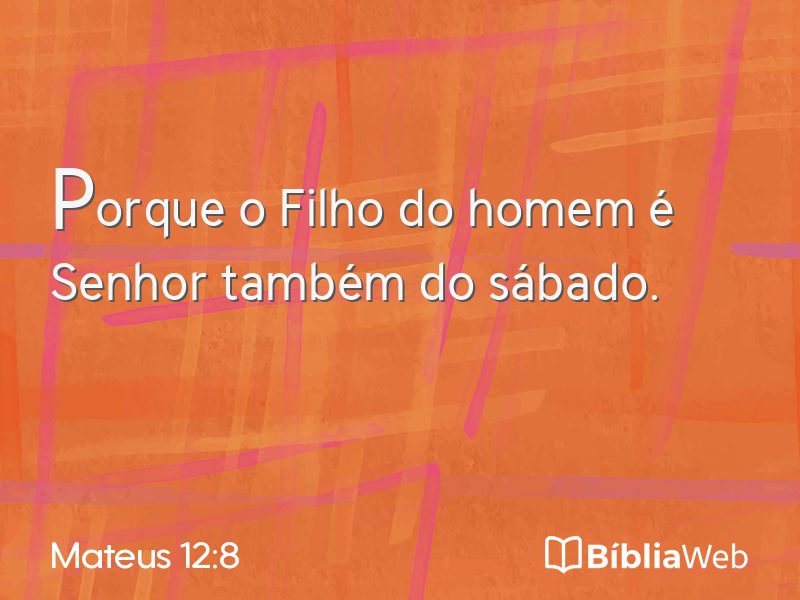 Mateus 12:8 em imagem para compartilhar