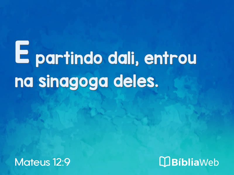 Mateus 12:9 em imagem para compartilhar