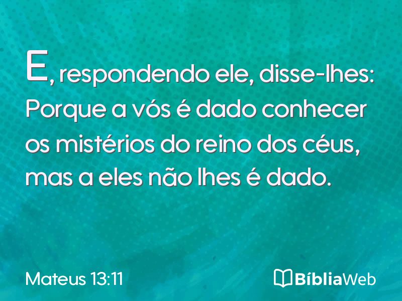 Mateus 13:11 em imagem para compartilhar