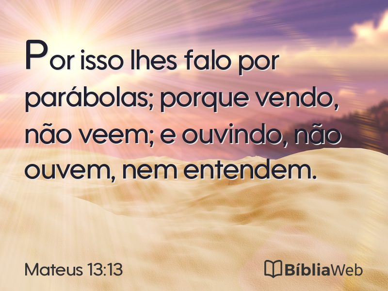 Mateus 13:13 em imagem para compartilhar