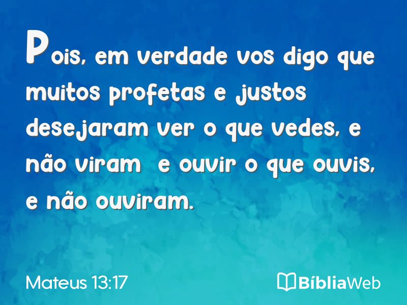 Mateus 13:17 em imagem para compartilhar