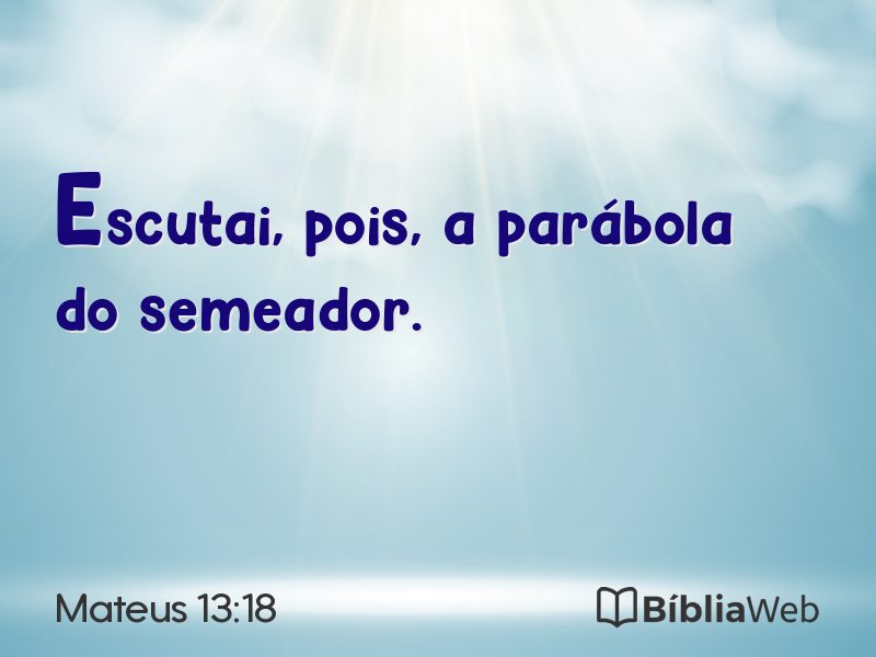 Mateus 13:18 em imagem para compartilhar