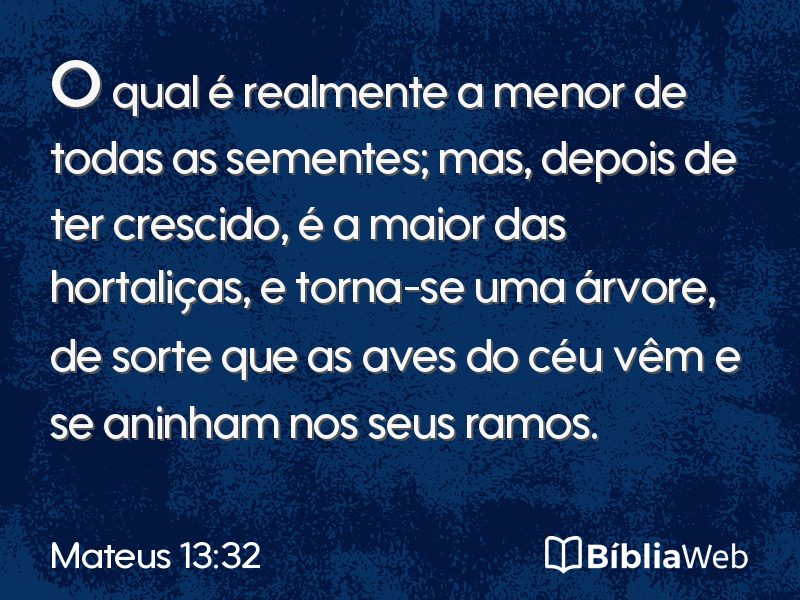 Mateus 13:32 em imagem para compartilhar