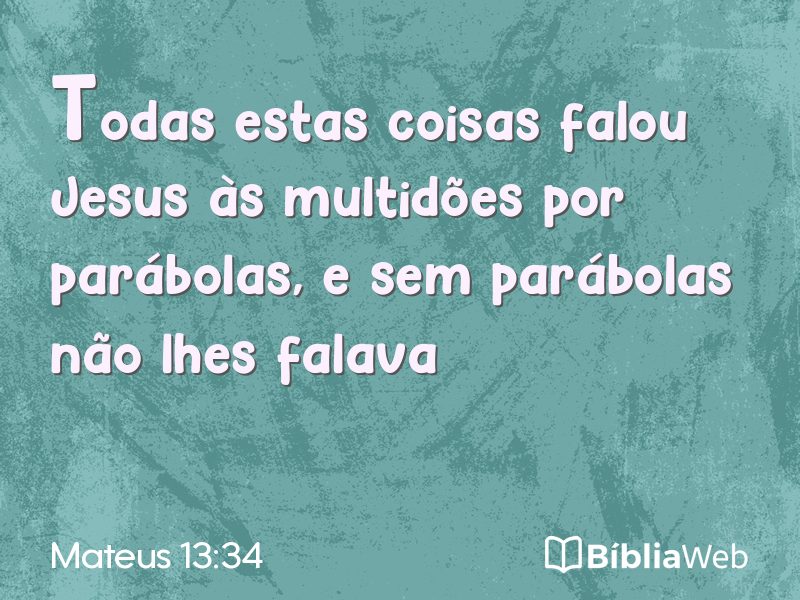 Mateus 13:34 em imagem para compartilhar